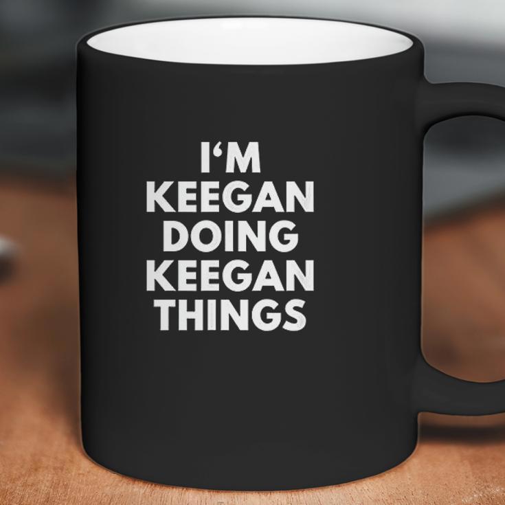 Im Keegan Doing Keegan Things Coffee Mug