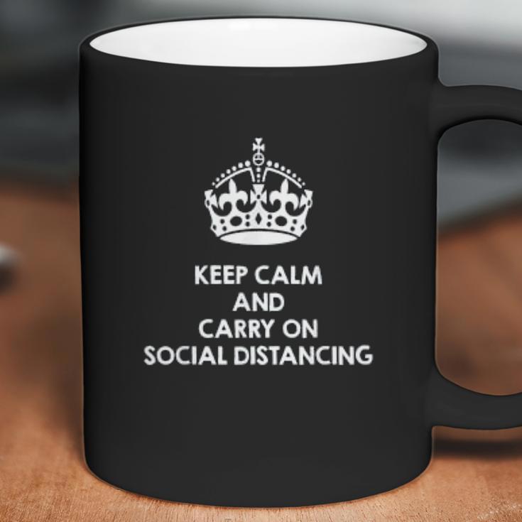 Keep Calm And Carry On Social Distancing Coffee Mug