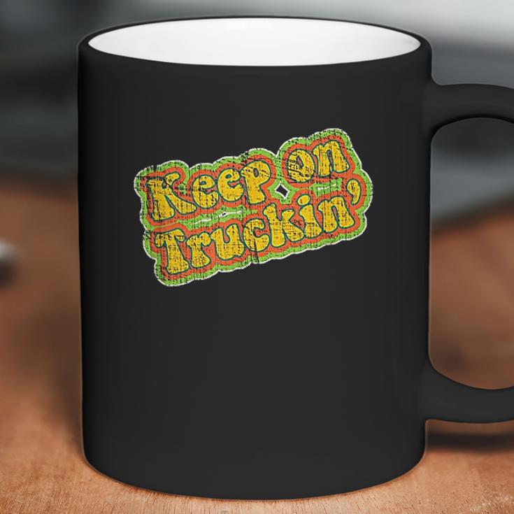 Keep On Truckin Coffee Mug