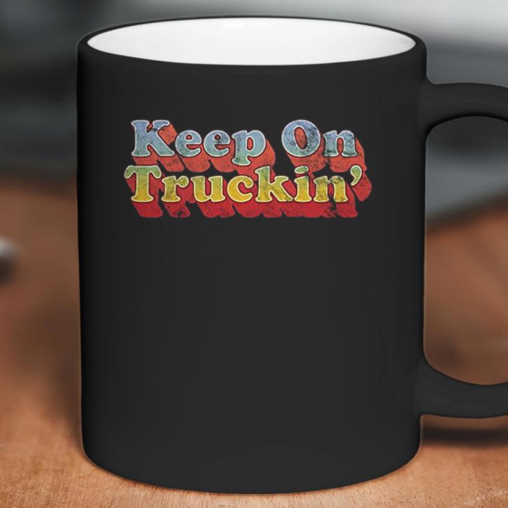 Keep On Truckin Coffee Mug