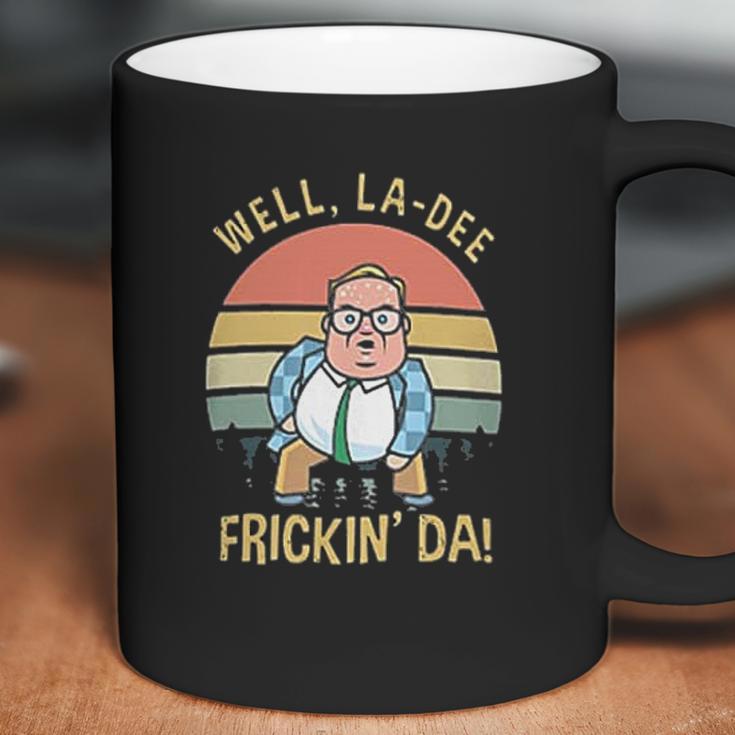 Well La Dee Fricking Da Vintage Gift Coffee Mug