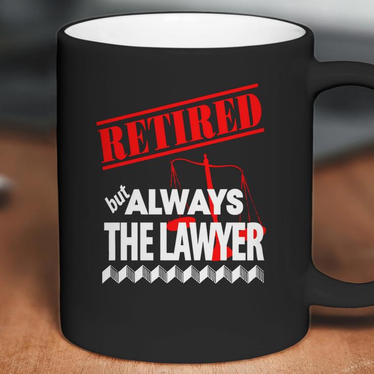 Lawyer - Retired But Always The Lawyer - Mens T-Shirt By American Apparel Coffee Mug