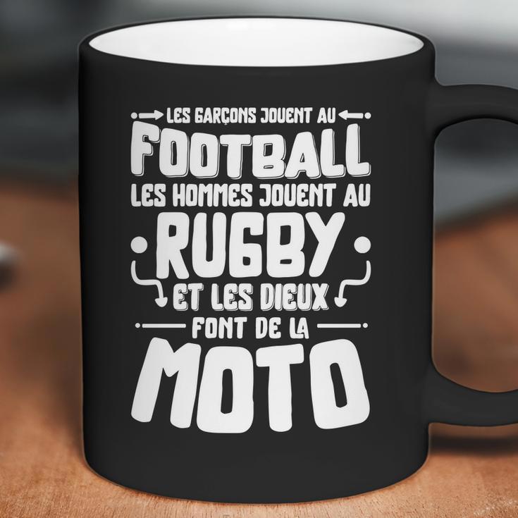 Les Garcons Jouent Au Football Les Hommes Jouent Au Rugby Es Les Dieux Font De La Moto Coffee Mug