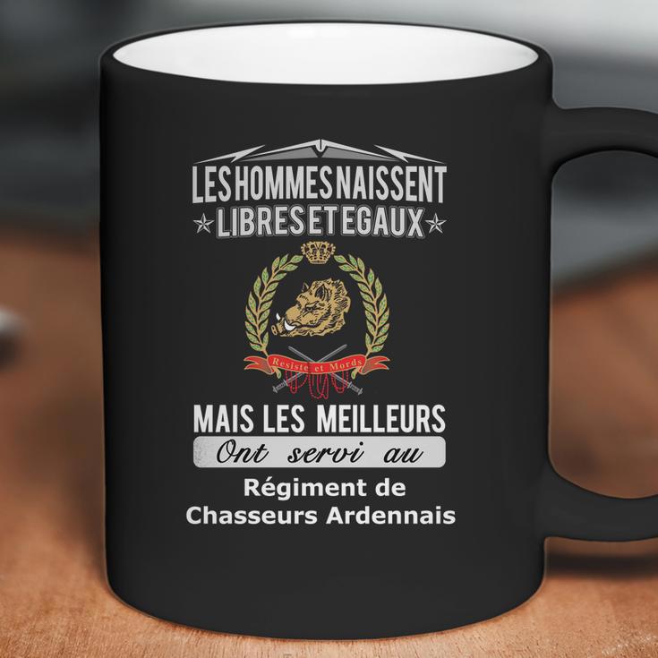 Les Hommes Naissent Libreset Egauz Mais Le Meilleur Ont Servi Au Régiment De Chasseurs Ardennais Coffee Mug