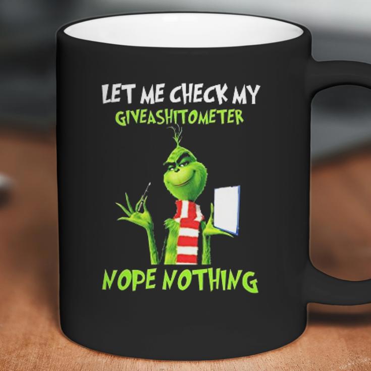 Let Me Check My Giveashitometer Nope Nothing Funny Grinch Coffee Mug