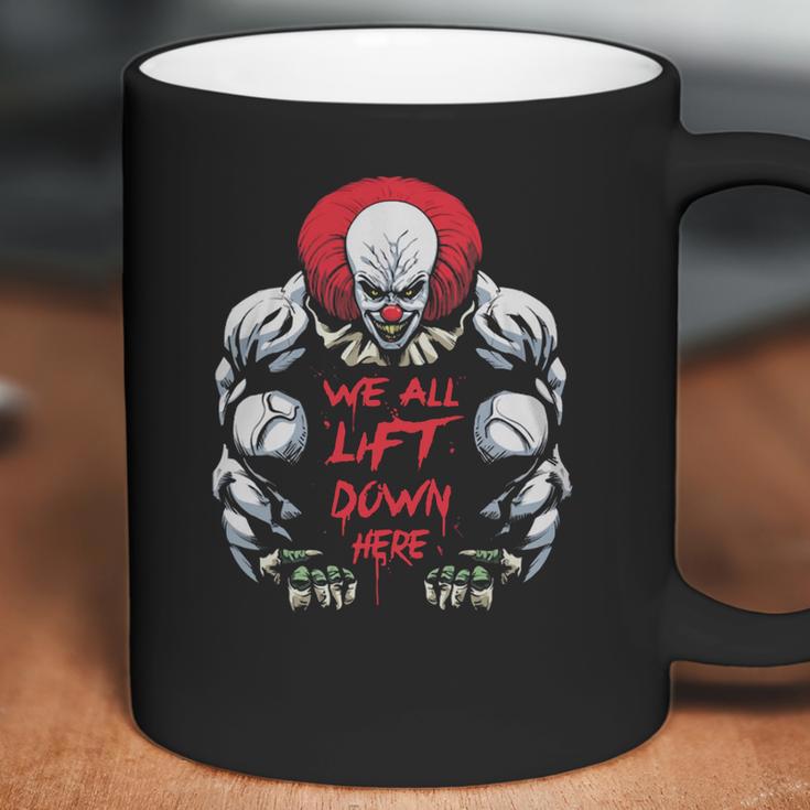 We All Lift Down Here It Clown Coffee Mug