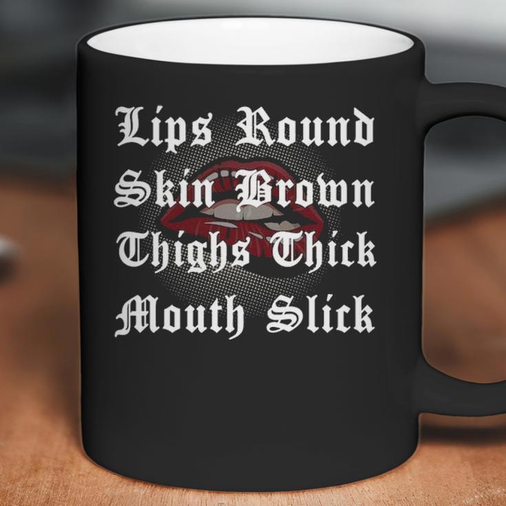 Lips Round Skin Brown Thighs Thick Mouth Slick Coffee Mug