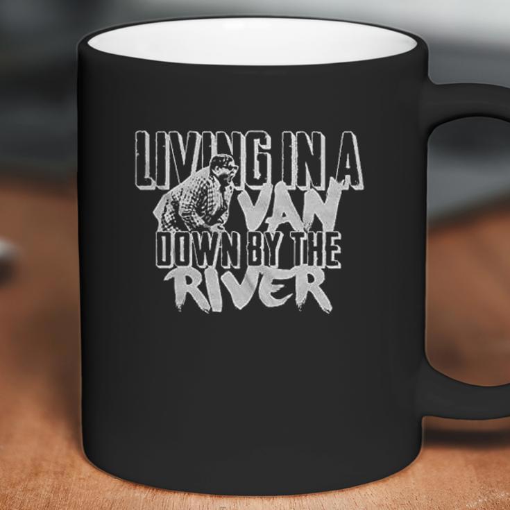 Living In A Van Down By The River Snl Coffee Mug