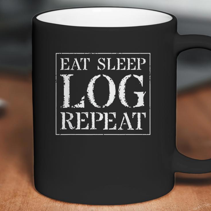 Logging Gift For Loggers Eat Sleep Log Repeat Coffee Mug