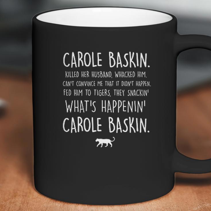 Logopop What Is Happenin Carole Baskin Coffee Mug