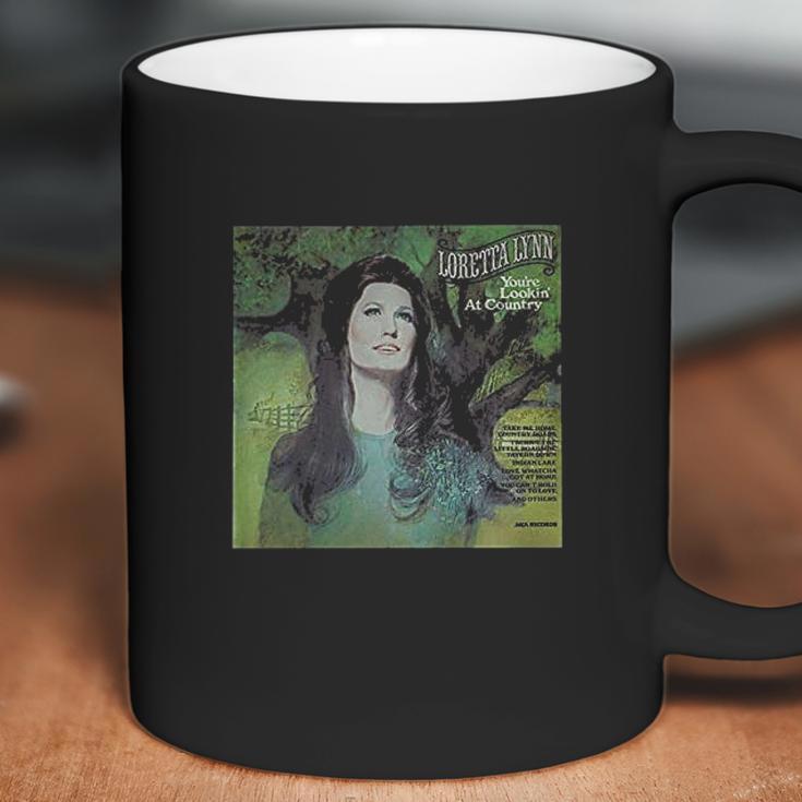 Loretta Lynn You Are Looking At Country Comfortable Music Coffee Mug