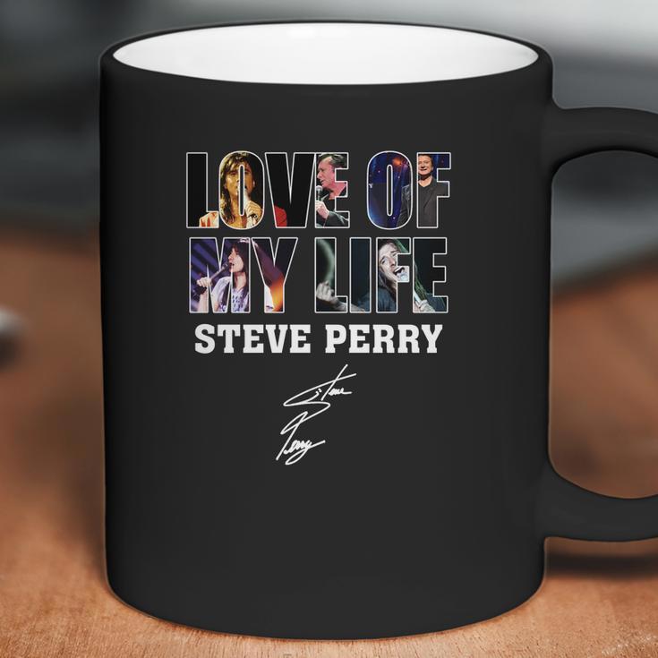 Love Of My Life Steve Perry Coffee Mug