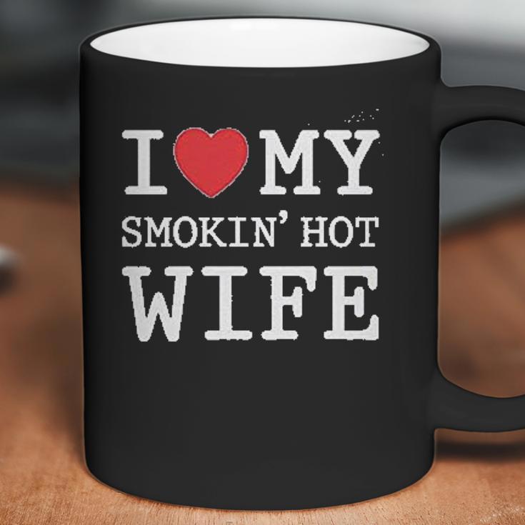 I Love My Smokin Hot Wife Valentines Day Romantic Gift Coffee Mug