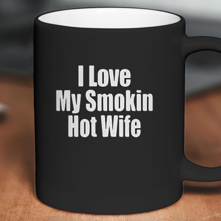 I Love My Smoking Hot Wife Couple Coffee Mug