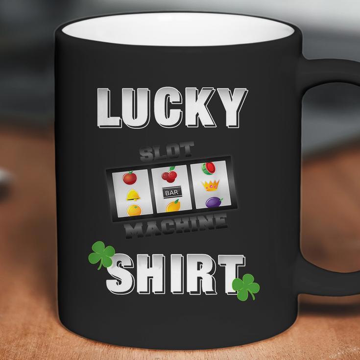 Lucky Slot Machine Casino Gambling Tshirt Darks Coffee Mug