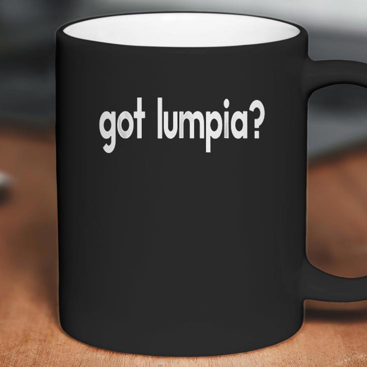 Got Lumpia Funny Filipino Philippines Pinoy Pinay Coffee Mug