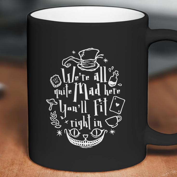 Mad Hatter Were All Quite Mad Here Youll Fit Right In Witches Comfy Halloween Coffee Mug