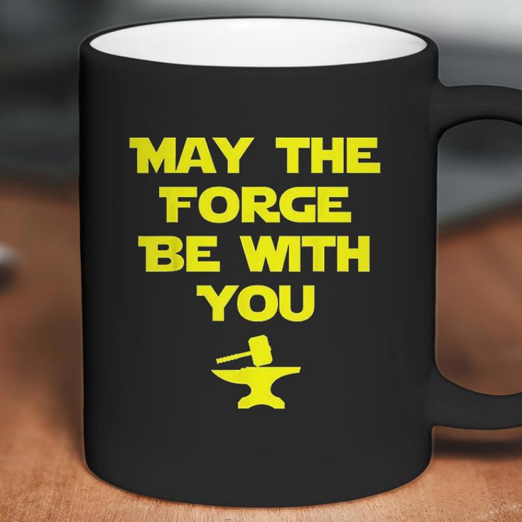 May The Forge Be With You Metallurgy Coffee Mug