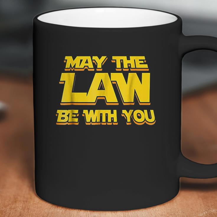 May The Law Be With You Funny New Lawyer Attorney Coffee Mug