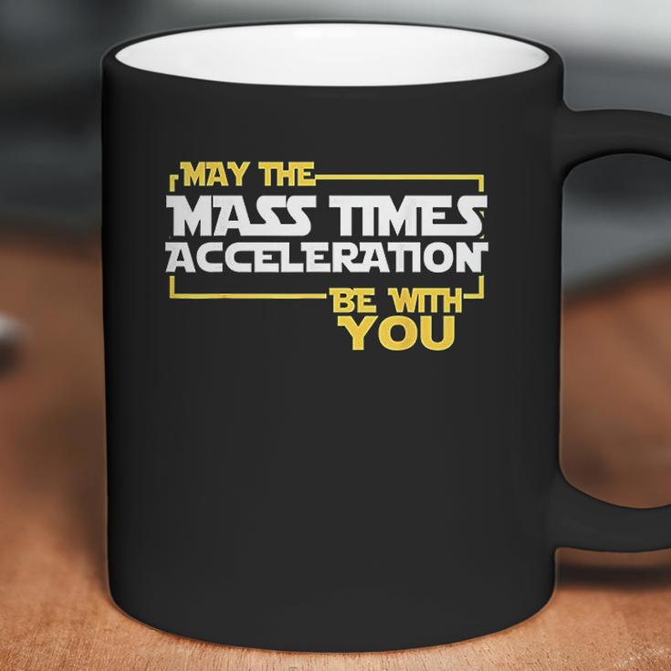 May Times Acceleration Be With You Science Fun Men Coffee Mug