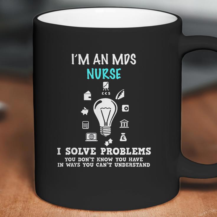 I Am An Mds Nurse Student Gift Nursing School Medical Coffee Mug