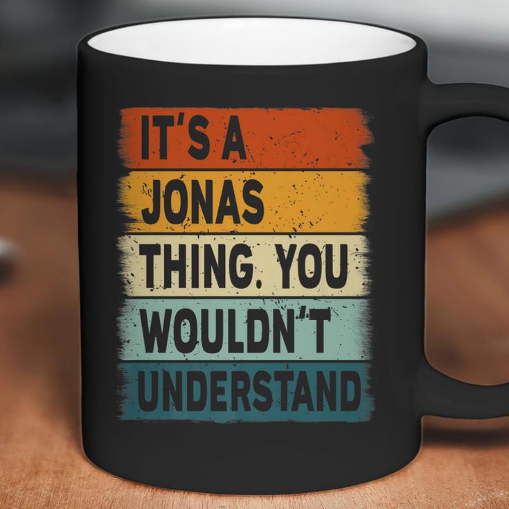 Mens Its A Jonas Thing - Jonas Name Personalized Coffee Mug