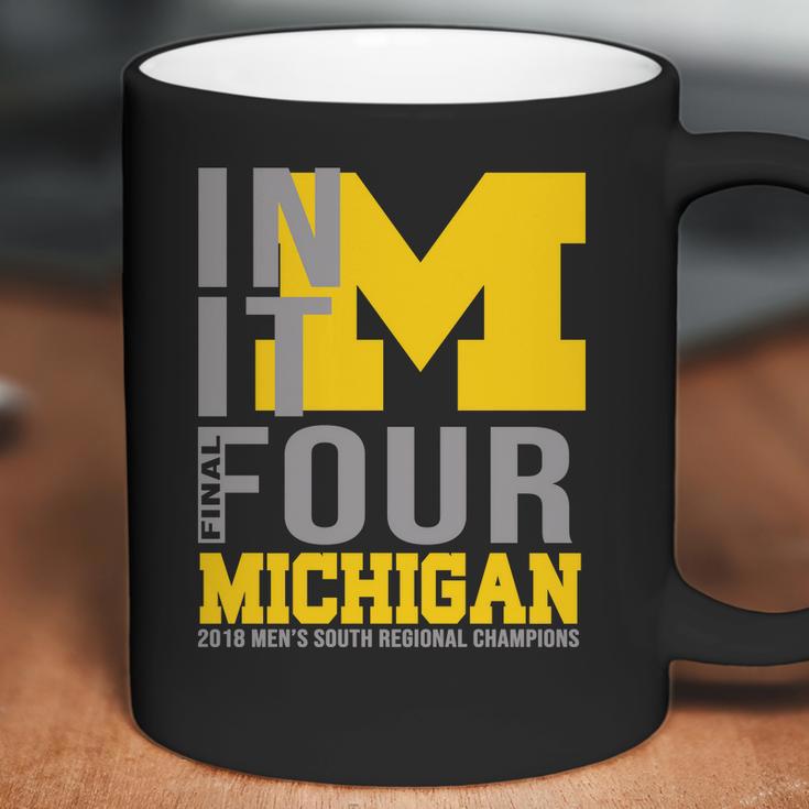 Michigan In It Final Four Shirt Coffee Mug