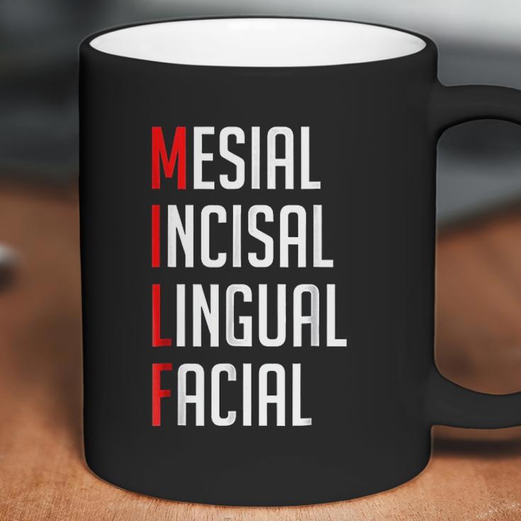 Milf Mesial Incisal Lingual Facial Funny Dental Coffee Mug