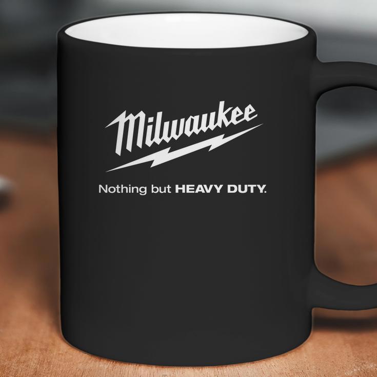 Milwaukee Nothing But Heavy Duty Womens Coffee Mug