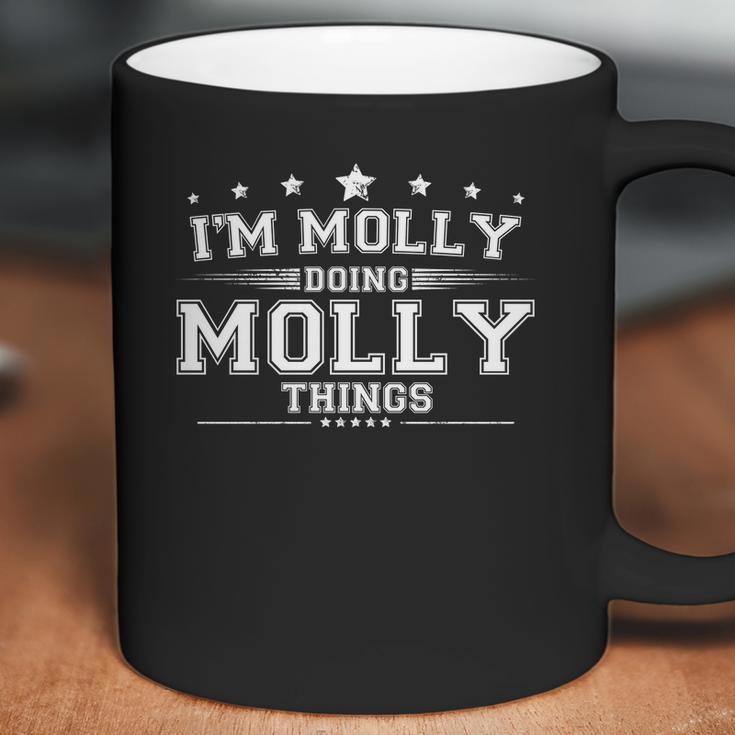 Im Molly Doing Molly Things Coffee Mug