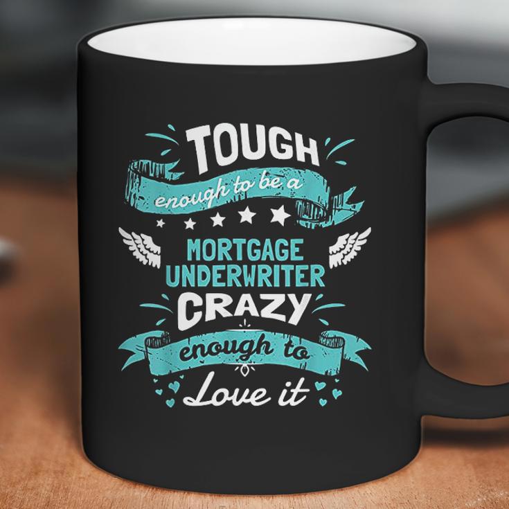 Mortgage Underwriter Coffee Mug