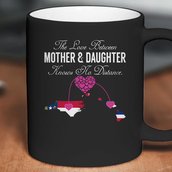 Mother Daughter - North Carolina - Hawaii - States Shirt Coffee Mug