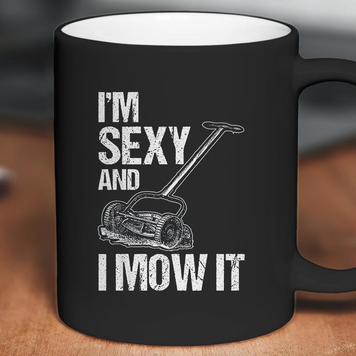 I Mow It Lawn Mowing Landscapers Coffee Mug