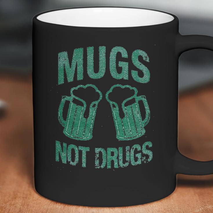 Mugs Not Drugs Coffee Mug