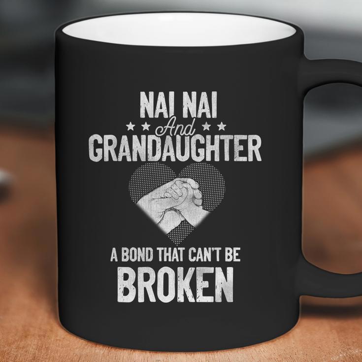 Nai Nai And Granddaughter A Bond That Cant Be Broken Gift Coffee Mug