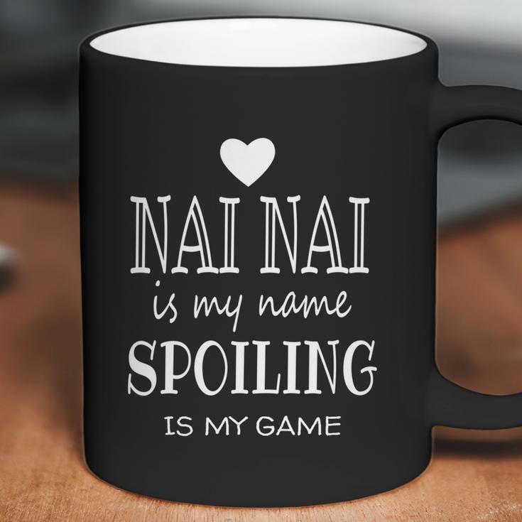 Nai Nai Is My Name Funny Graphic For Nai Nai Grandma Funny Gift Funny Gift Coffee Mug