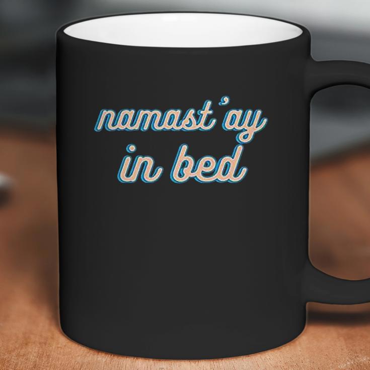 Namastay In Bed Coffee Mug