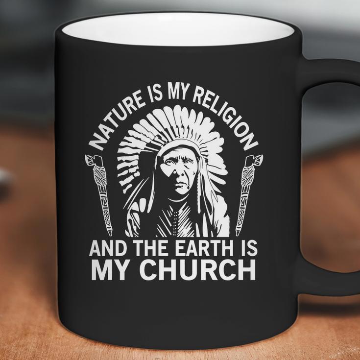 Nature-Is-My-Religion-And-The-Earth-Is-My-Church Shirt Coffee Mug