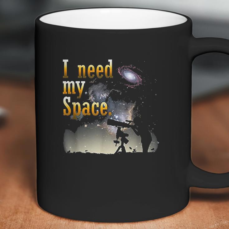 I Need My Space Funny Stargazer Astronomy Nerd Coffee Mug