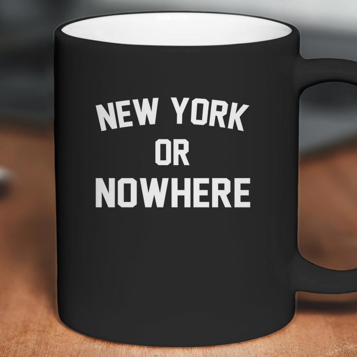 New York Or Nowhere Coffee Mug