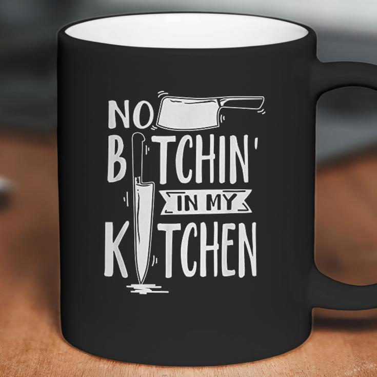 No Bitchin In My Kitchen Funny Executive Chef Coffee Mug