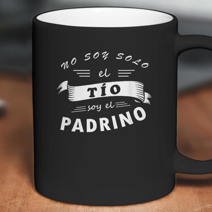 No Soy Solo El Tio Soy El Padrino Coffee Mug