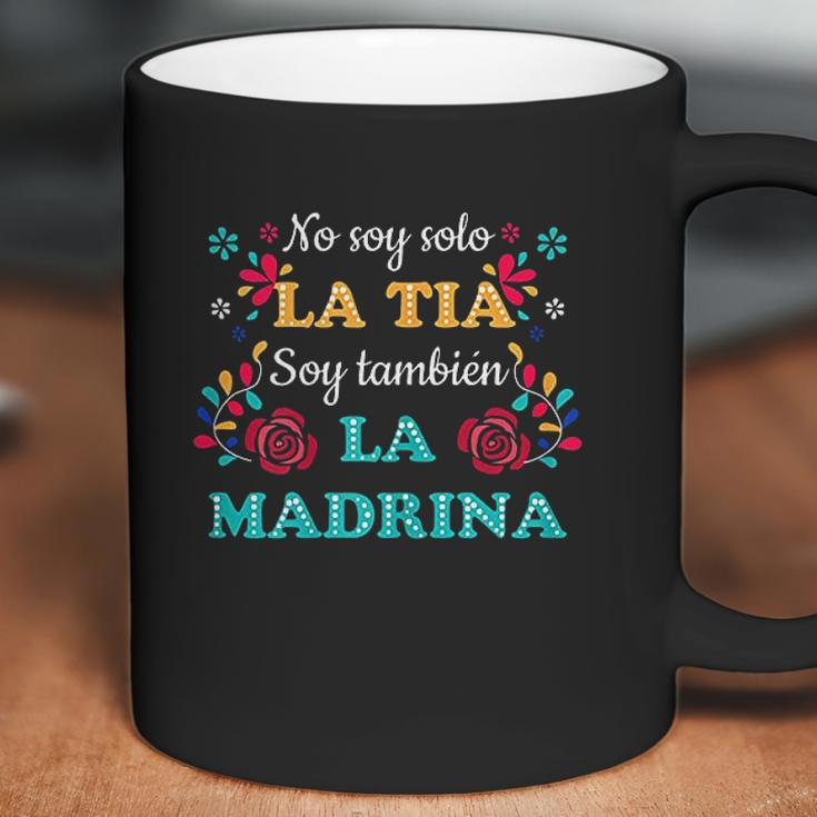 No Soy Solo La Tia Soy Tambien La Madrina Coffee Mug