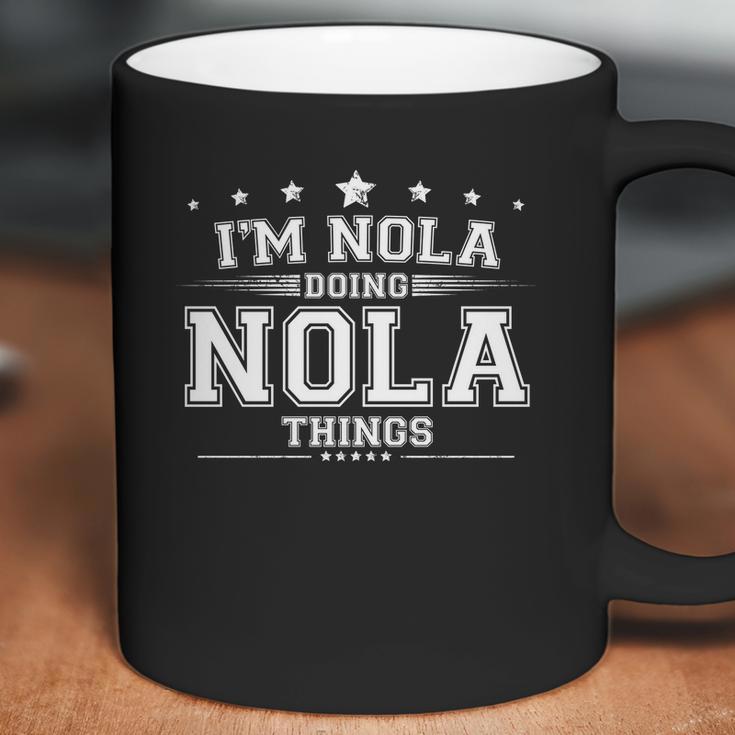 Im Nola Doing Nola Things Coffee Mug