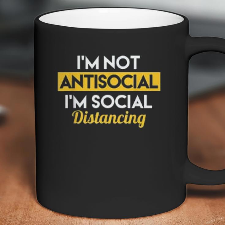 Im Not Antisocial Im Social Distancing Coffee Mug