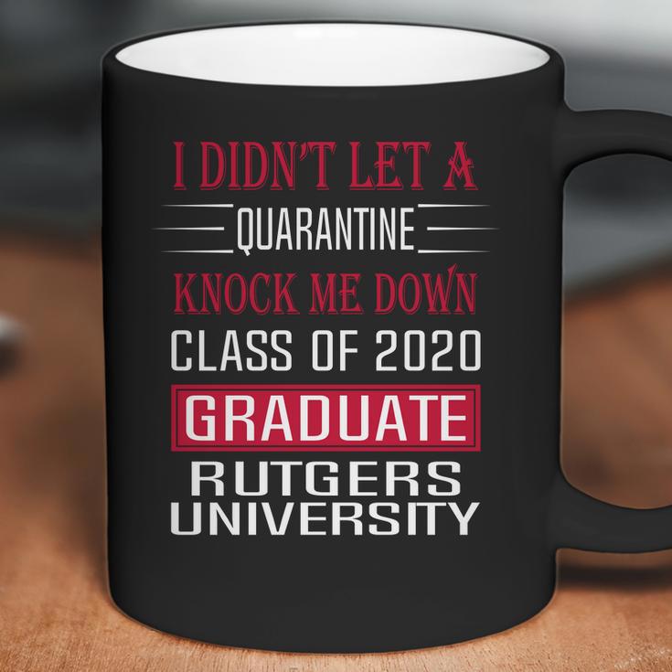 I Did Not Let A Class Of 2020 Graduate Classic Social Distancing Rutgers University Coffee Mug