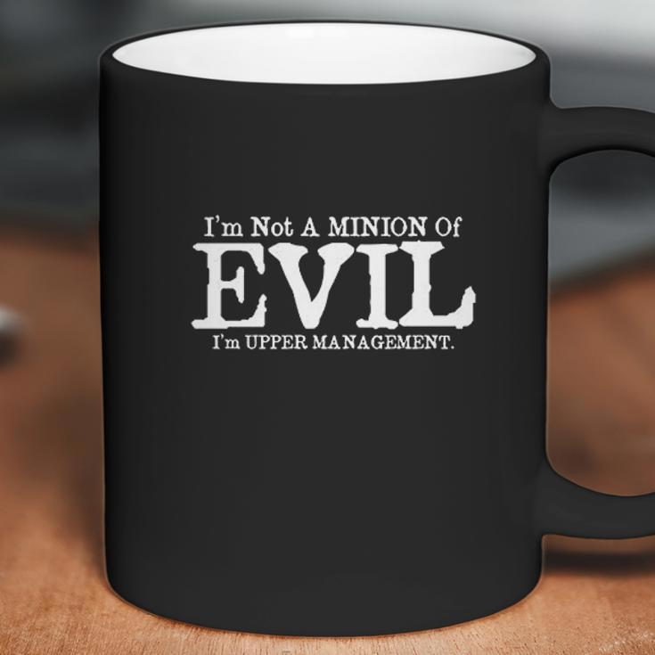 I Am Not A Minion Of Evil Graphic Adult Humor Novelty Sarcastic Funny Coffee Mug