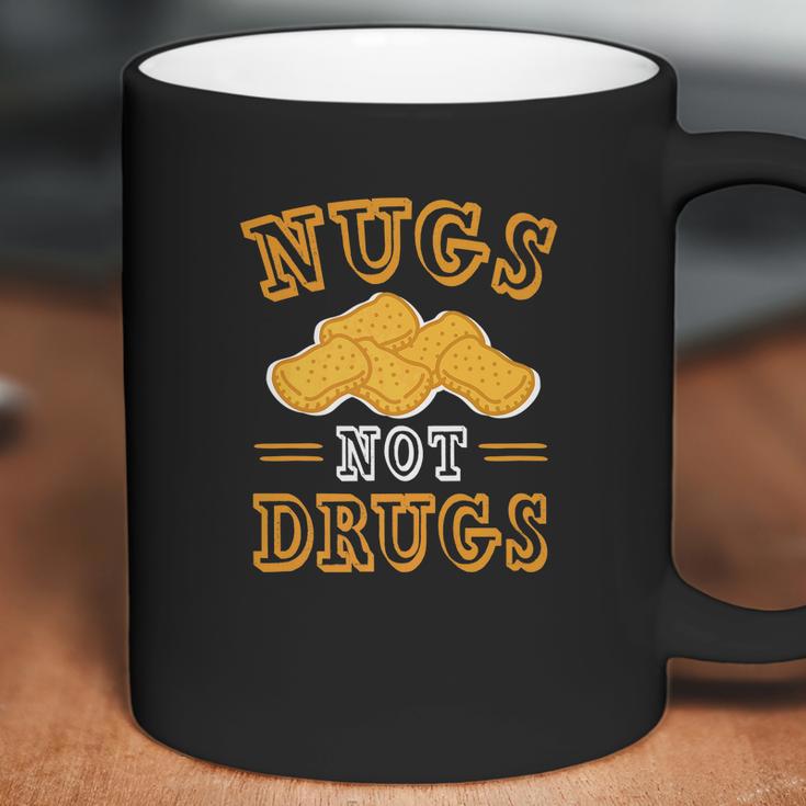 Nugs Not Drugs Chicken Nugge Coffee Mug