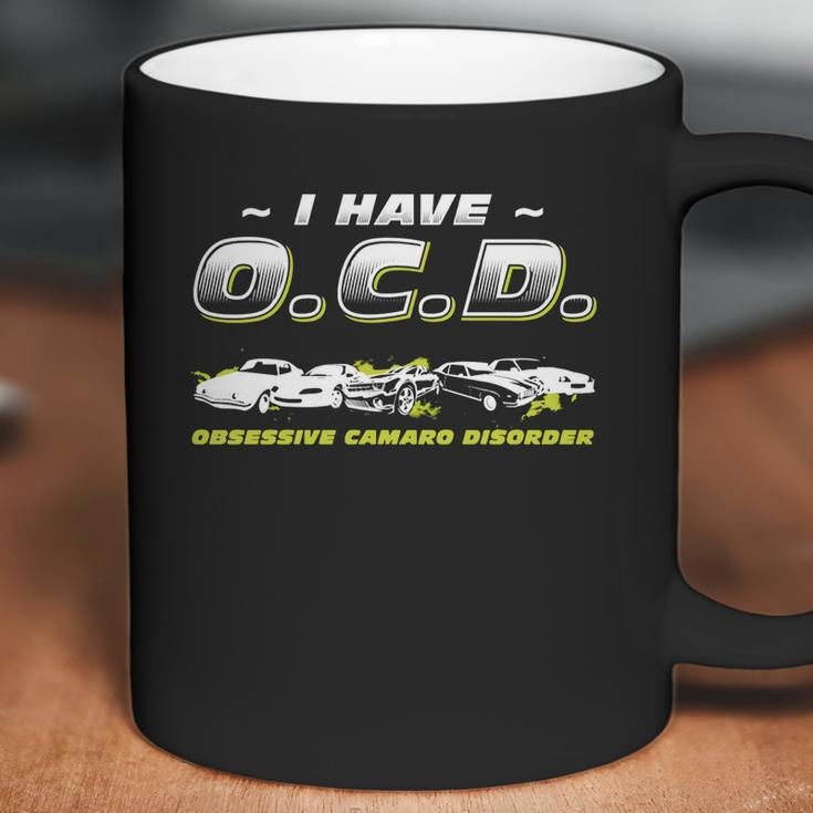 Obsessive Camaro Disorder - Obsessive Camaro Dis T-Shirt Coffee Mug