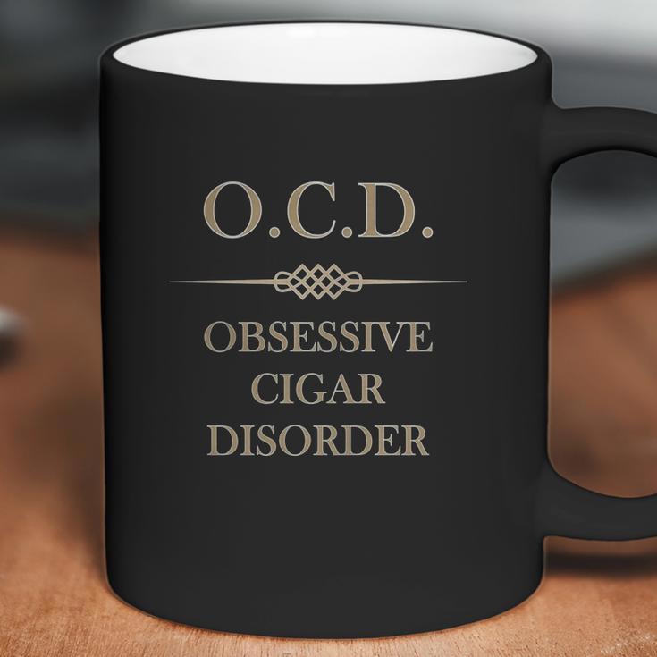 Ocd T-Shirt - Ocd Obsessive Cigar Disorder Coffee Mug